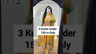 3 kurtis under 150 rs only😍 [upl. by Roydd]