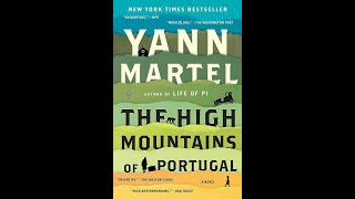 Plot summary “The High Mountains of Portugal” by Yann Martel in 4 Minutes  Book Review [upl. by Sudderth712]