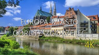 🇩🇪🇵🇱 GÖRLITZ  ZGORZELEC 🏢🏰 EUROPAMIASTO 4K [upl. by Chiquita659]