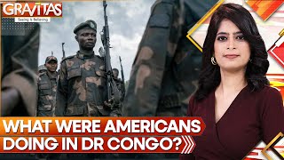 Gravitas  Why were Americans trying to pull a coup in DR Congo  WION [upl. by Langsdon]