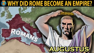 How did Rome become an Empire  History of The Roman Empire 27 BC  14 AD [upl. by Gnoix166]