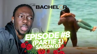 EH  ILS EST VRAIMENT FACHÉ PARTIE 1  The Bachelor AFRIQUE  EPISODE 08 Saison 03  REACTION [upl. by Kathleen]