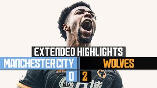 Traore double defeats the Premier League champions Manchester City 02 Wolves  Extended Highlights [upl. by Anelis]