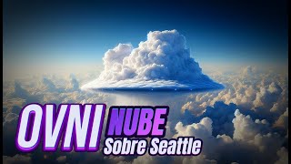 💥OVNI nube en forma de disco captado sobre Seattle [upl. by Oicnerolf944]