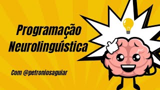 Programação Neurolinguística Mente Parte Consciente e Subconsciente [upl. by Htenaj744]