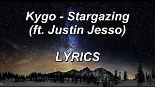 Kygo  Stargazing ft Justin Jesso  LYRICS [upl. by Huckaby]