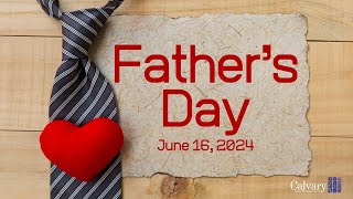 June 16th 2024  CALUMC  1000am  Fathers Day [upl. by Atirys]