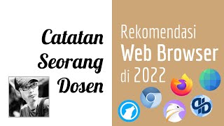 CSD 12  Rekomendasi Web Browser di 2022 versi Indonesia Belajar [upl. by Acirrehs407]