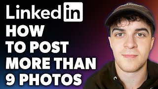 How to Post More Than 9 Photos on LinkedIn Full 2024 Guide [upl. by Anahsirk]