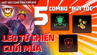 Top 5 combo leo tử chiến cuối mùa xếp hạng  Mất Ngủ Cùng Free Fire 28 [upl. by Brant672]