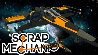 PROJEKTY XWING  SCRAP MECHANIC 137  GILATHISS amp HADESIAK [upl. by Drannek]