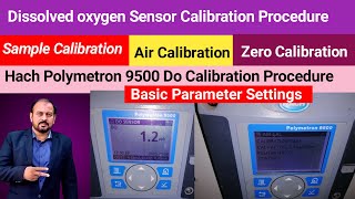 dissolved oxygen meter calibration procedureHach polymetron 9500 dissolved oxygen analyzer Calib [upl. by Gerger]