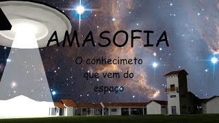 AmasofiaA fraternidade branca segundo o entendimento dos povos do espaço parte 1 [upl. by Marylee]