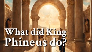 What did King Phineus do Greek Mythology Story [upl. by Bergeron]