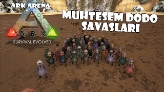 Muhteşem Dodo Savaşları  ARK Survival Evolved Versus 5 Türkçe [upl. by Diarmuid340]