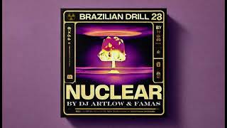 Nuclear Brazilian Drill type beat by FamaS amp DJ Artlow [upl. by Ientruoc336]