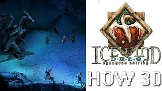 Icewind Dale EE HOW 30  ICASARACHT [upl. by Akieluz]