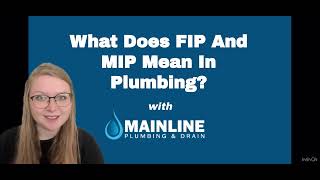 What Does FIP and MIP Mean In Plumbing [upl. by Shannan347]