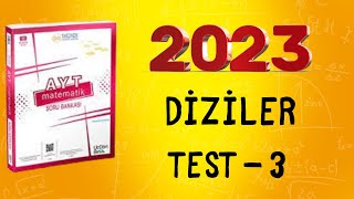 2023  345 AYT MATEMATİK SORU BANKASI ÇÖZÜMLERİ  DİZİLER TEST 3 [upl. by Elvis]