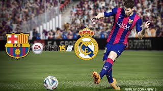 Real Madrid VS FC Barcelona EL CLASICO  FIFA 15 Gameplay  EA SPORTS [upl. by Eenaffit]