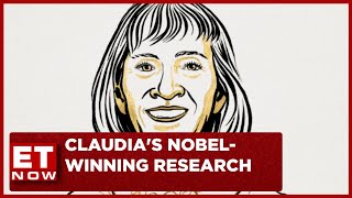 Claudia Goldins NobelWinning Research  ET Now Explains [upl. by Dacy]