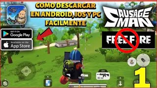 SAUSAGE MAN COMO DESCARGAR EN PC Y ANDROID EN MENOS DE 1 MINUTO ADIOS FREE FIRE HOLA SAUSAGE MAN 😍 [upl. by Aikel]