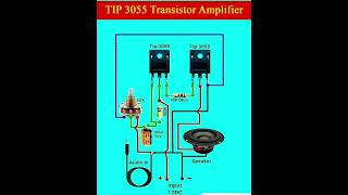 Tip 3055 transistor amplifier circuit diagram electrical electronic electrician shorts short [upl. by Natsud]