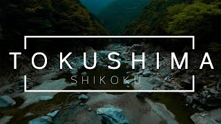 A Journey Through SHIKOKU  TOKUSHIMA [upl. by Ainalem]