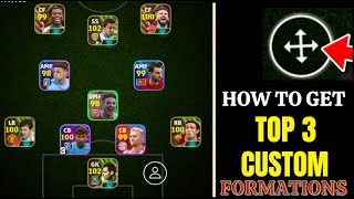 Top 3 Best Formations In eFootball 2024 Mobile  best custom formation efootball 2024 [upl. by Nauqit490]