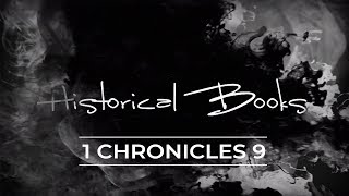 Historical Books  1 Chronicles 9 [upl. by Wynnie709]