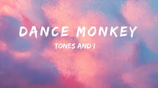 dance monkey   Tones and I [upl. by Hoyt]