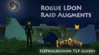 Everquest  Rogue LDoN Raid Augments Guide [upl. by Gualterio]