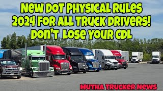 Understanding The New DOT Physical Rules For All Truck Drivers In 2024 Mutha Trucker News [upl. by Maurise945]