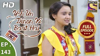 Yeh Un Dinon Ki Baat Hai  Ep 143  Full Episode  22nd March 2018 [upl. by Lough]