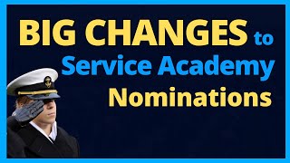 BIG CHANGES to 2025 Service Academy Nominations [upl. by Riocard]