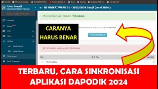 TERBARU CARA SINKRONISASI APLIKASI DAPODIK 2024 YANG BENAR [upl. by Deach236]