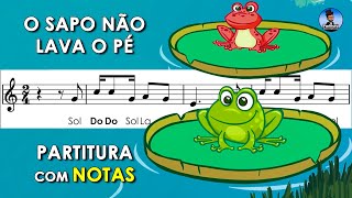 O Sapo Não Lava O Pé  Partitura com Notas para Flauta Doce Violino  Playback  Cantiga Popular [upl. by Eimmat]