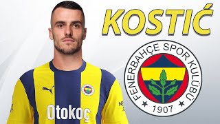 Filip Kostic ● Welcome to Fenerbahce 🟡🔵🇷🇸 Best Skills Goals amp Assists [upl. by Ynohtnaluap]