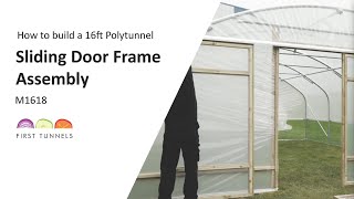 16ft Polytunnel  Complete Guide to Commercial Sliding Door Frame Assembly  M1618 [upl. by Cesaro]