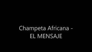 Champeta Africana EL MENSAJE [upl. by Ahsienod]