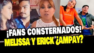 MELISSA PAREDES Y ERICK ELERA FUERON AMPAYADOS JUNTOS MAGALY MEDINA LANZARÁ AMPAY [upl. by Zetram]