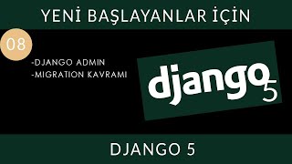 Yeni Başlayanlar İçin Django 5  08  Django Admin Migration Kavramı [upl. by Ahsenit14]