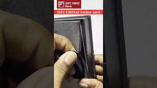 IDFC FIRST Bank FIRSTAP sticker debit card unboxing 2023 [upl. by Fadiman]