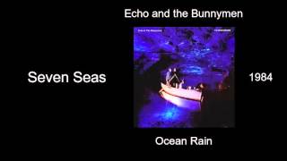 Echo and the Bunnymen  Seven Seas  Ocean Rain 1984 [upl. by Ihc]