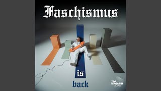 Faschismus is back [upl. by Laurens]