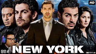 New York Full Movie story  John Abraham  Neil Nitin Mukesh  Katrina Kaif [upl. by Ludovico750]