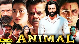 Animal Full Movie HD  Ranbir Kapoor Rashmika Mandanna  Sandeep Reddy Vanga  1080p Facts amp Review [upl. by Shirlene]