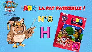 Raconte moi une histoire  Labécédaire de la pat patrouille N°8 H [upl. by Leacock]