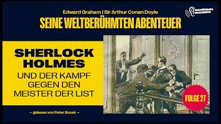 Sherlock Holmes und der Kampf gegen den Meister der List Seine weltberühmten Abenteuer Folge 27 [upl. by Oshinski426]