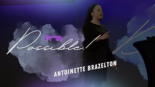 Its Possible  Antoinette Brazelton  121122 [upl. by Felipa]